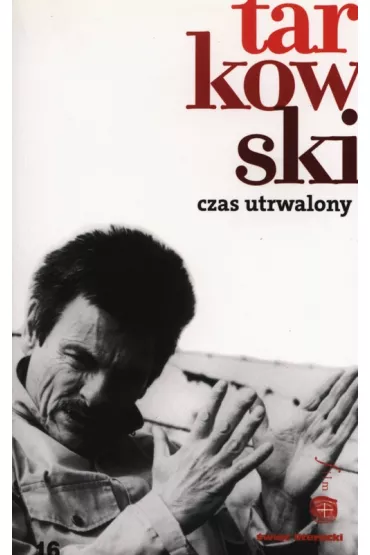 Czas utrwalony - Tarkowski Andriej