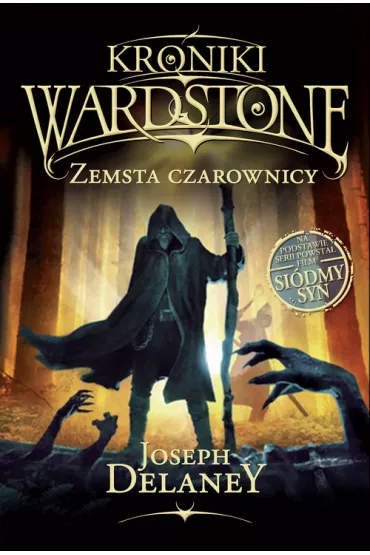 Kroniki Wardstone, tom 1. Zemsta czarownicy - Joseph Delaney