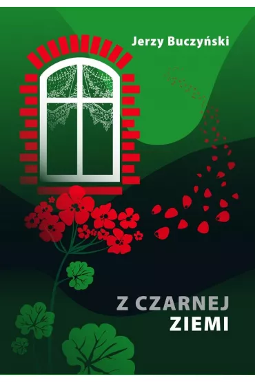 Z czarnej ziemi - Jerzy Buczy�ski