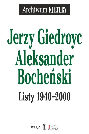 Jerzy Giedroyc Aleksander Boche�ski Listy 1940-2000 - Jerzy Giedroyc, Aleksander  Boche�ski