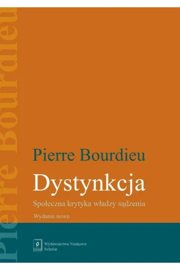 Dystynkcja - Bourdieu Pierre