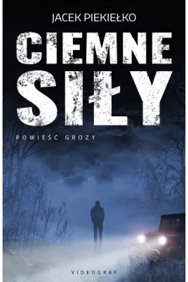 Ciemne si�y - Jacek Piekie�ko