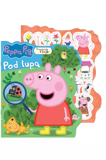 Przyjaciele z bajki. �winka Peppa. Pod lup�