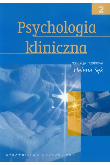 Psychologia kliniczna. Tom 2