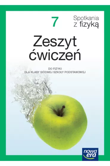 Spotkania z fizyk� 7. Zeszyt �wicze� do fizyki dla klasy si�dmej szko�y podstawowej. Edycja 2023-2025 - Bart�omiej Piotrowski