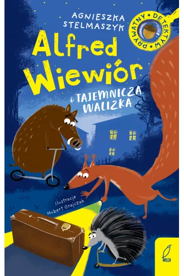 Alfred Wiewi�r i tajemnicza walizka. Tom 1 - Agnieszka Stelmaszyk
