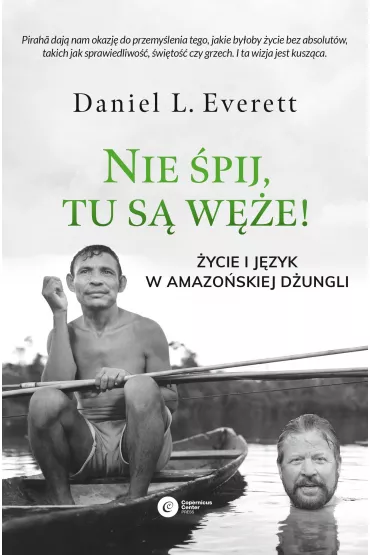 Nie pij, tu s we! - Daniel L. Everett