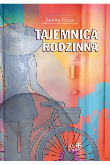 Tajemnica rodzinna - Joanna Hacz