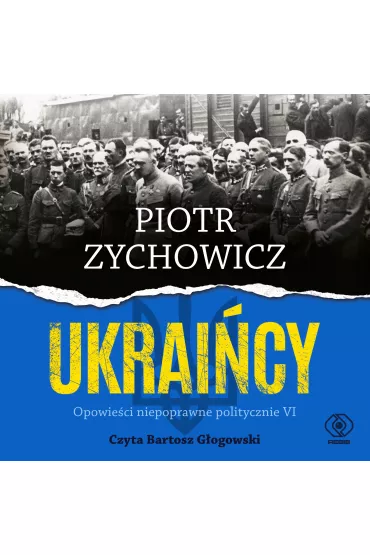 Audiobook Ukrai�cy mp3 - Piotr Zychowicz