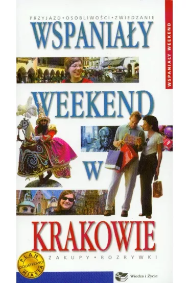 Wspania�y weekend w Krakowie