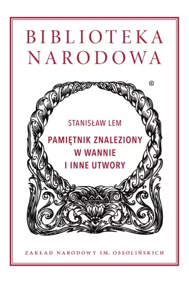 Pami�tnik znaleziony w wannie i inne utwory - Stanis�aw Lem