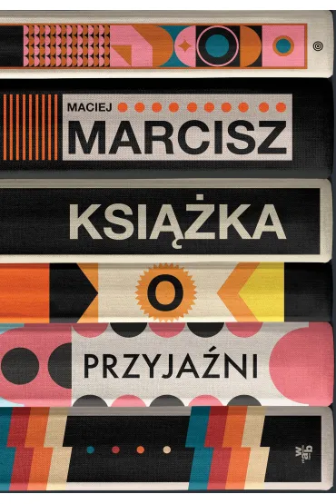 Ksi��ka o przyja�ni - Maciej  Marcisz