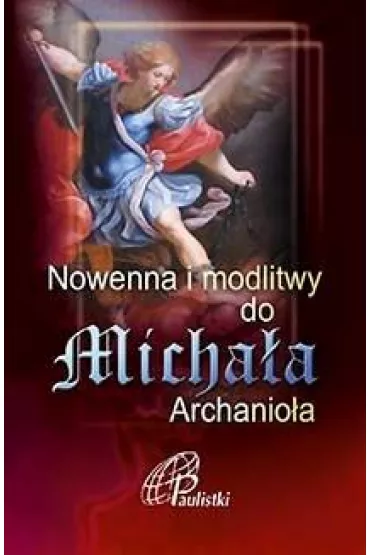 Nowenna i modlitwy do Micha�a Archanio�a
