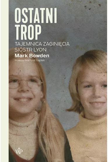Ostatni trop - Mark Bowden