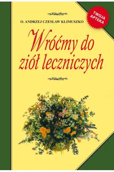 Wr��my do zi� leczniczych - Andrzej Czes�aw Klimuszko