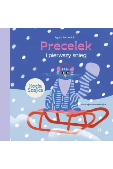 Precelek i pierwszy �nieg. Precelek z Kociej Szajki. Tom 3 - Agata Romaniuk