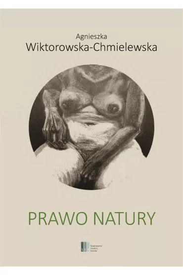 Prawo natury - Agnieszka  Wiktorowska-Chmielewska