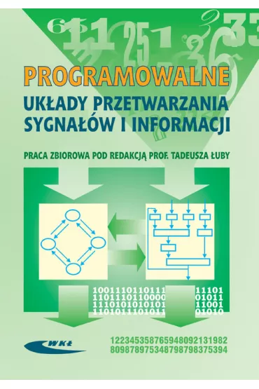 Programowalne uk�ady przetwarzania sygna��w i inf. - Tadeusz �uba, Tadeusz Red �uba