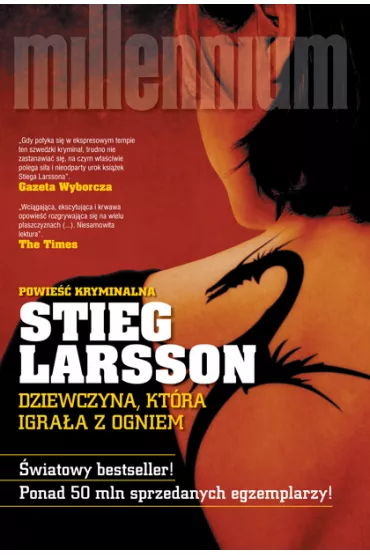Dziewczyna, kt�ra igra�a z ogniem - Stieg Larsson