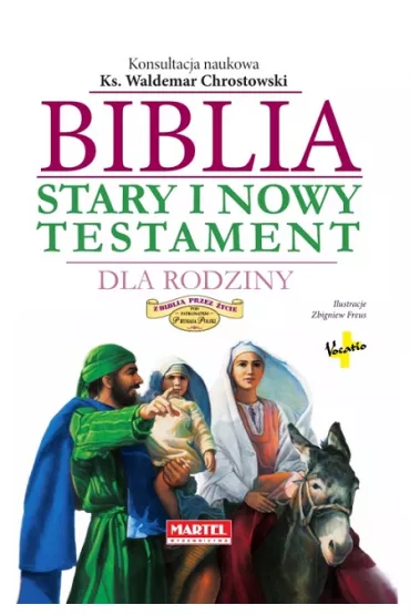 Biblia Stary i Nowy Testament Dla Rodziny