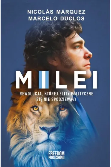 Milei - Marcelo Duclos, Nicolas Marquez