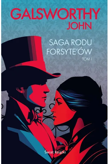 Saga rodu Forsyte`�w. Tom 1 - John Galsworthy