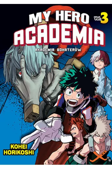 My Hero Academia - Akademia bohater�w. Tom 3 - Kohei Horikoshi