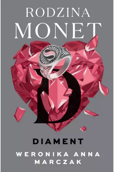 Diament. Rodzina Monet. Tom 4. Wydanie specjalne - Weronika Marczak