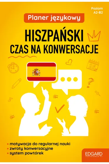 Planer j�zykowy. Hiszpa�ski. Czas na konwersacje - Joanna Ostrowska