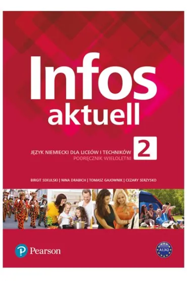 Infos Aktuell 2. J�zyk niemiecki. Liceum i technikum. Podr�cznik z kodem dost�pu do eDesku