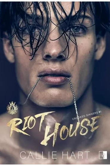 Riot House. Crooked Sinners. Tom 1 - Callie  Hart