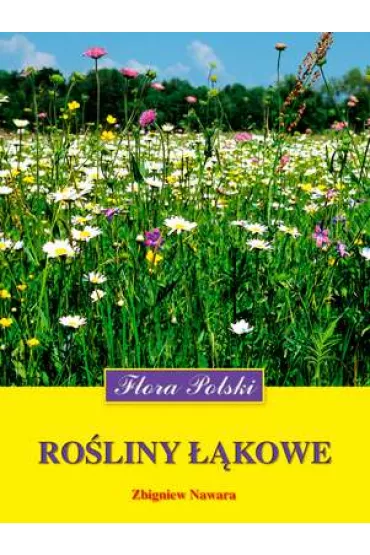 Ro�liny ��kowe. Flora Polski - Zbigniew Nawara