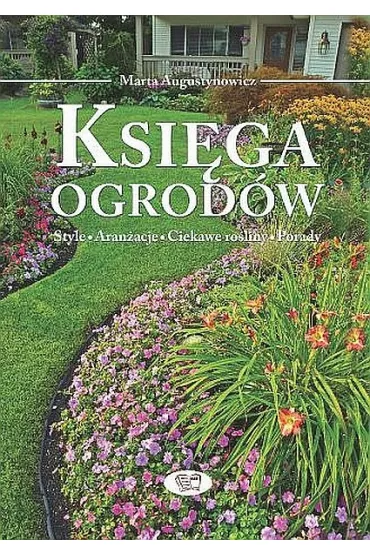 Ksi�ga ogrod�w - Marta Augustynowicz
