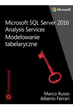 eBook Microsoft SQL Server 2016 Analysis Services: Modelowanie tabelaryczne pdf