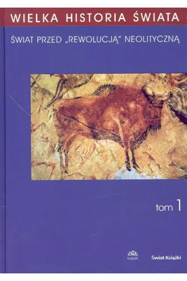 Wielka historia �wiata tom 1 - Janusz Krzysztof Koz�owski