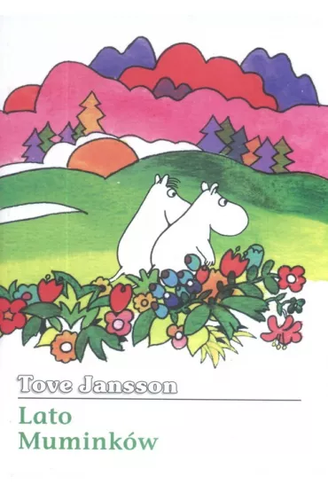 Lato Mumink�w. Muminki. Tom 5 - Tove Jansson
