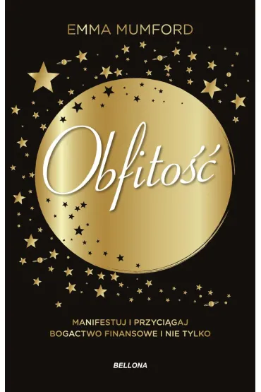 Obfito��. Manifestuj i przyci�gaj bogactwo finansowe i nie tylko - Emma  Mumford