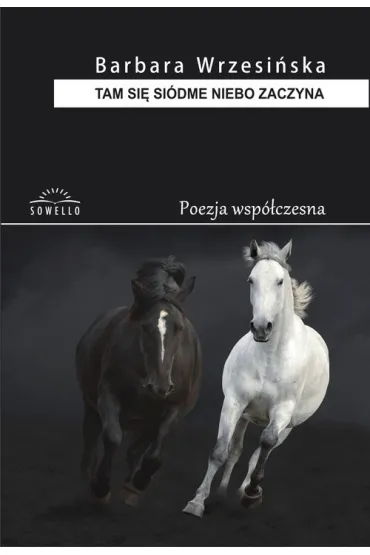 Tam si� si�dme niebo zaczyna (Tomik poezji) - Barbara Wrzesi�ska