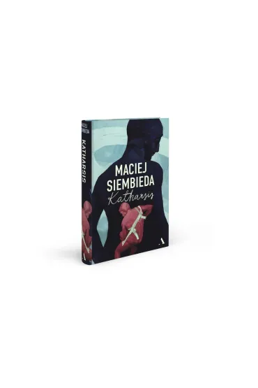 Katharsis. Grecka trylogia. Tom 1 (barwione brzegi) - Maciej Siembieda
