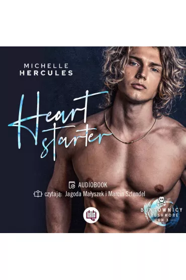 Audiobook Heart starter. Buntownicy z Rushmore. Tom 3 mp3 - Michelle Hercules
