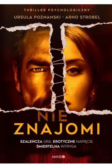 Nieznajomi - Ursula Poznanski, Arno Strobel
