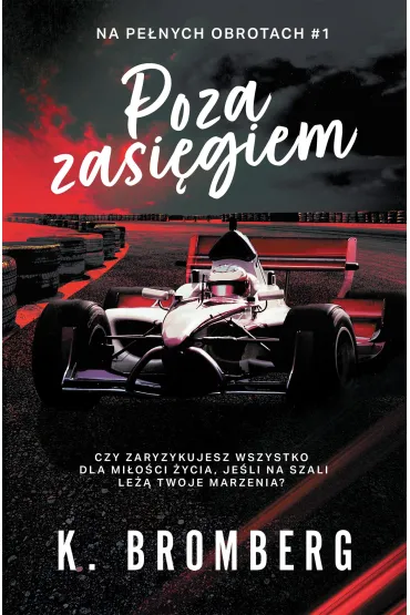 Poza zasi�giem - K. Bromberg