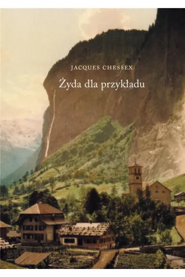 �yda dla przyk�adu - Jacques Chessex