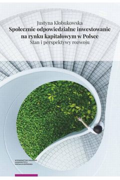 eBook Spoecznie odpowiedzialne inwestowanie na rynku kapitaowym w Polsce. Stan i perspektywy rozwoju pdf