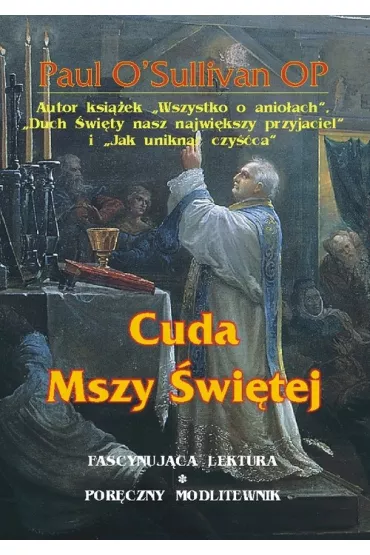 Cuda Mszy �wi�tej - Paul O`Sullivan