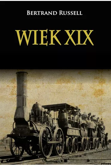 Wiek XIX - Russell Bertrand