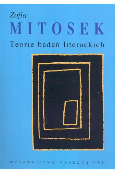 Teorie bada� literackich - Zofia Mitosek