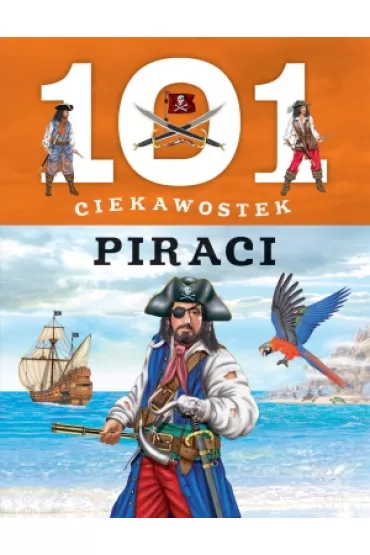 101 ciekawostek. Piraci