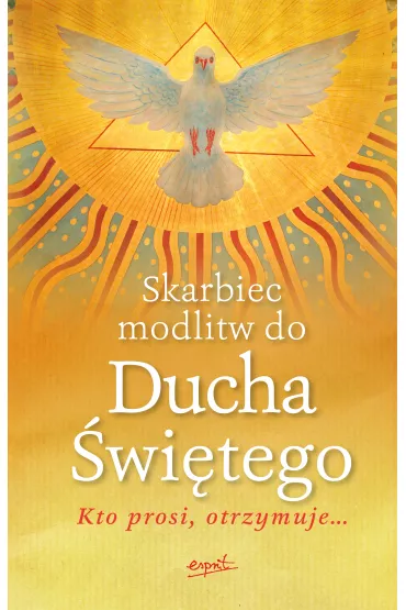Skarbiec modlitw do Ducha �wi�tego - Sylwester Szefer