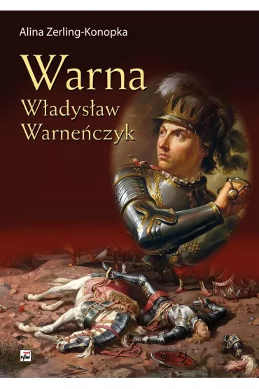 Warna. W�adys�aw Warne�czyk - Alina Zerling-Konopka
